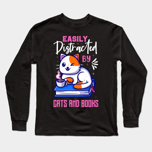 Easily Distracted by Cats and Books Funny Cat Lover Long Sleeve T-Shirt by Rosemat